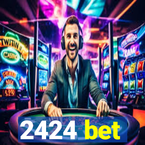 2424 bet